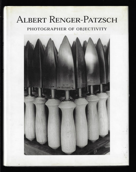 Albert Renger - Patzsch Photographer of Objectivity