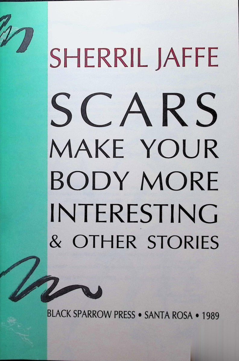 Scars Make Your Body More Interesting & Other Stories