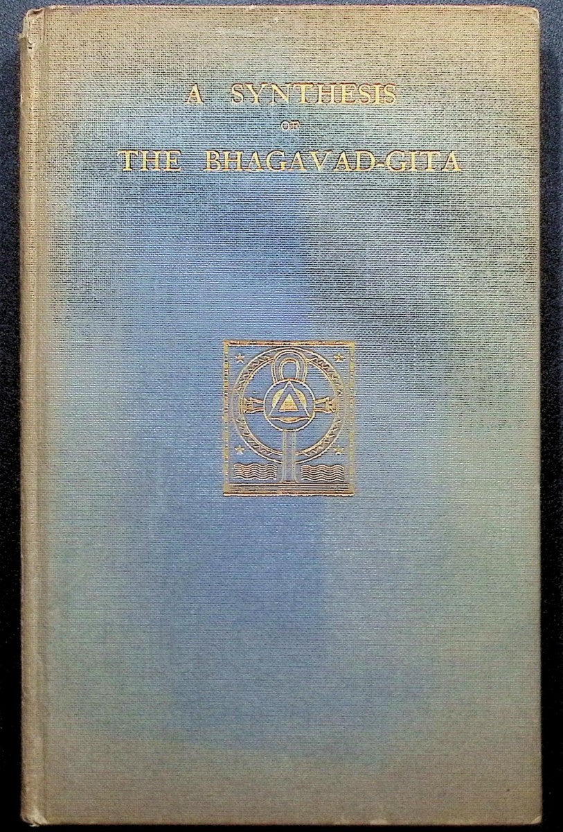 A Synthesis of the Bhagavad-Gita