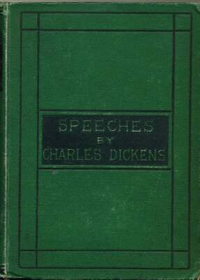 Charles Dickens / Speeches Literary and Social