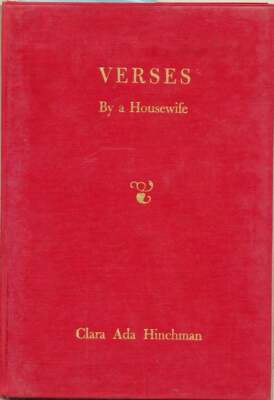 Clara Ada Hinchman / Verses By a Housewife Signed