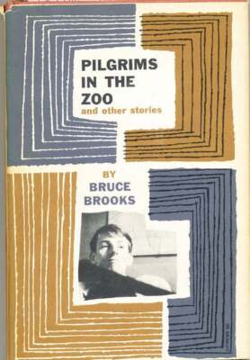 Bruce Brooks / Pilgrims in the Zoo and Other Stories Signed