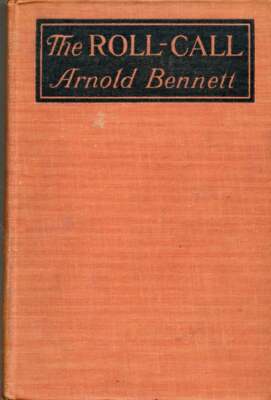 Arnold Bennett / The Roll Call 1st Edition