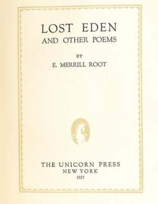 E Merrill Root / Lost Eden and Other Poems