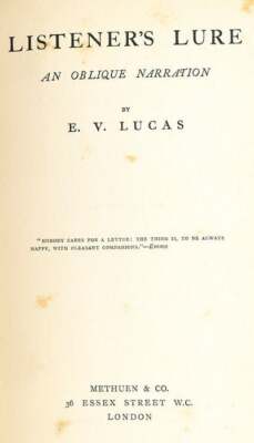 E V Lucas / Listener's Lure An Oblique Narration 1st Edition