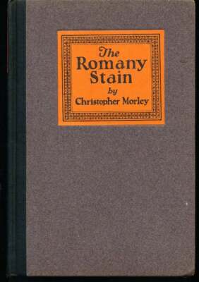 Christopher Morley / The Romany Stain
