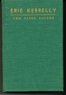 Ann Payne Savage / Erie Kerrelly Signed 1st Edition
