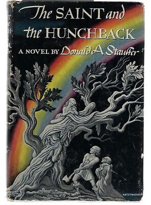 Donald A Stauffer / The Saint and the Hunchback