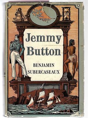 Benjamin Subercaseaux / Jemmy Button 1st Edition