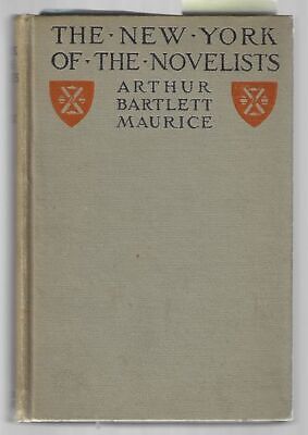 Arthur Bartlett Maurice / The New York of the Novelists Signed