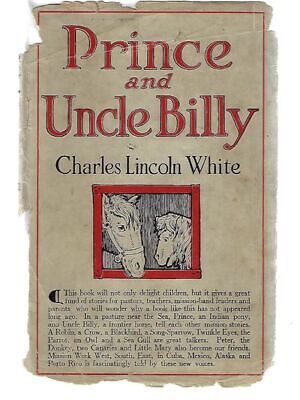 Charles Lincoln White / Prince and Uncle Billy Signed 1st Edition