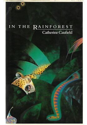Catherine Caufield / In the Rainforest