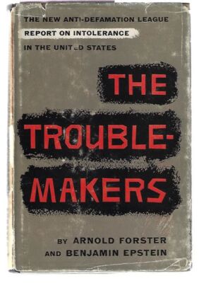 Arnold Forster, Benjamin R Epstein / Troublemakers Signed