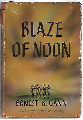 Ernest K Gann / Blaze of Noon