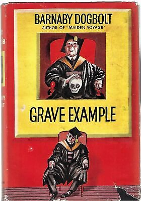 Barnaby Dogbolt / Grave Example 1st Edition