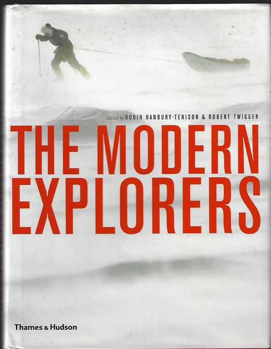 Robin Hanbury-Tenison, Robert Twigger / Modern Explorers 1st Edition