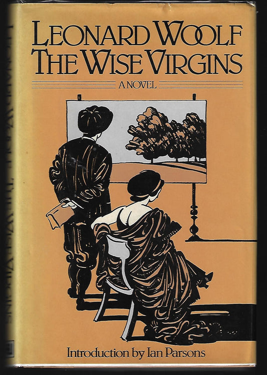 Leonard Woolf / The Wise Virgins 1st Edition