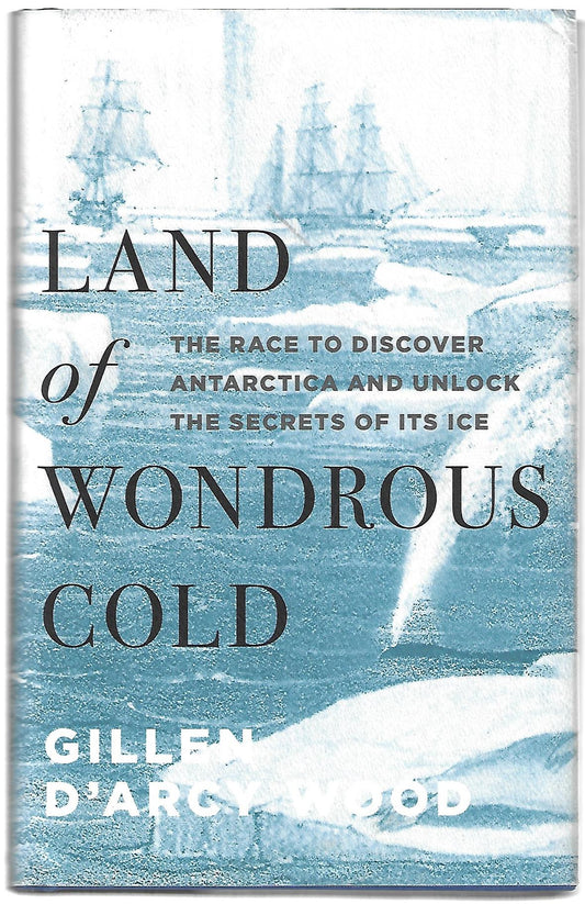 Gillen D'arcy Wood / Land of Wondrous Cold 1st Edition