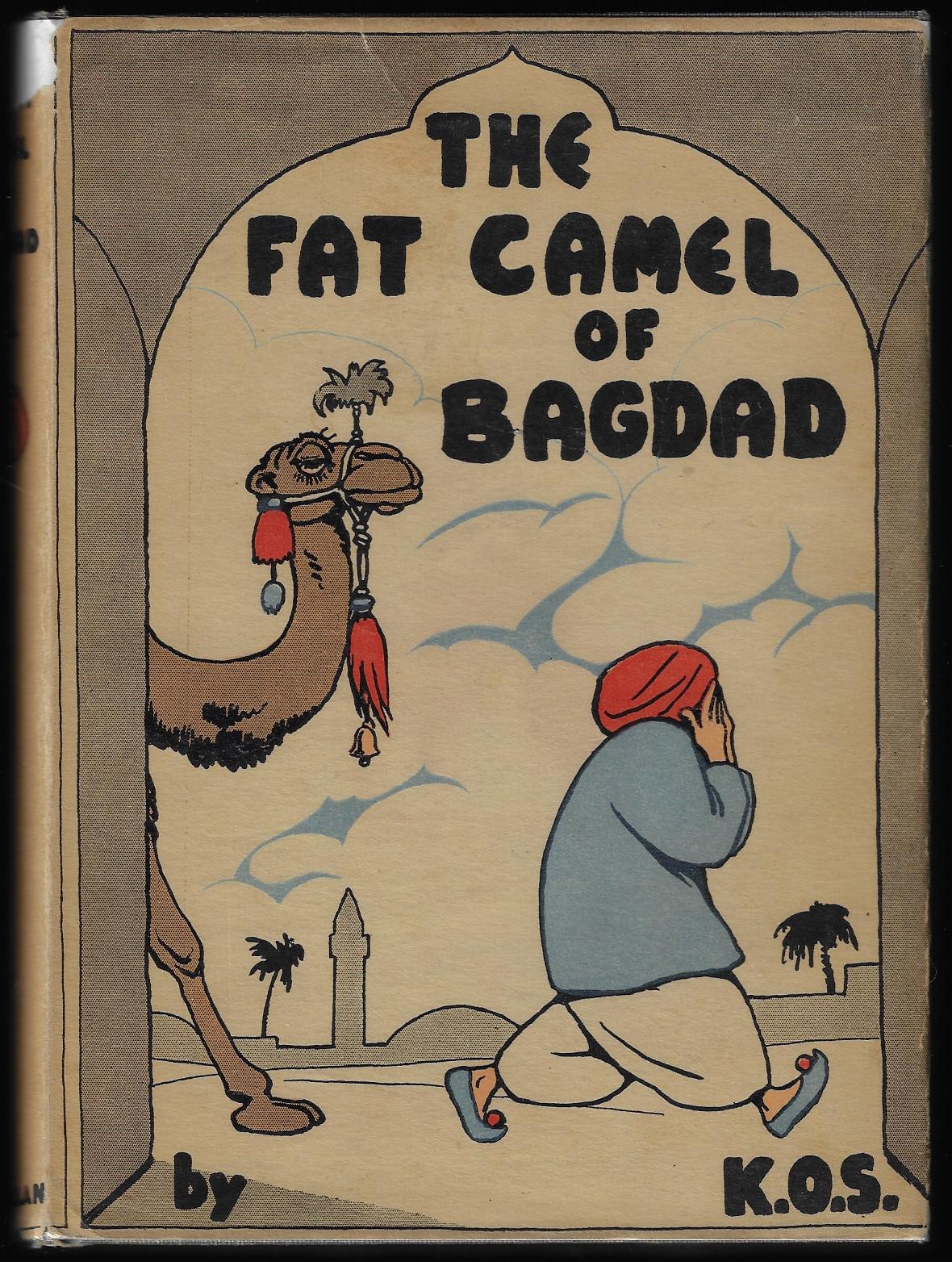 K O S Baroness Dombrowski / The Fat Camel of Bagdad 1st Edition