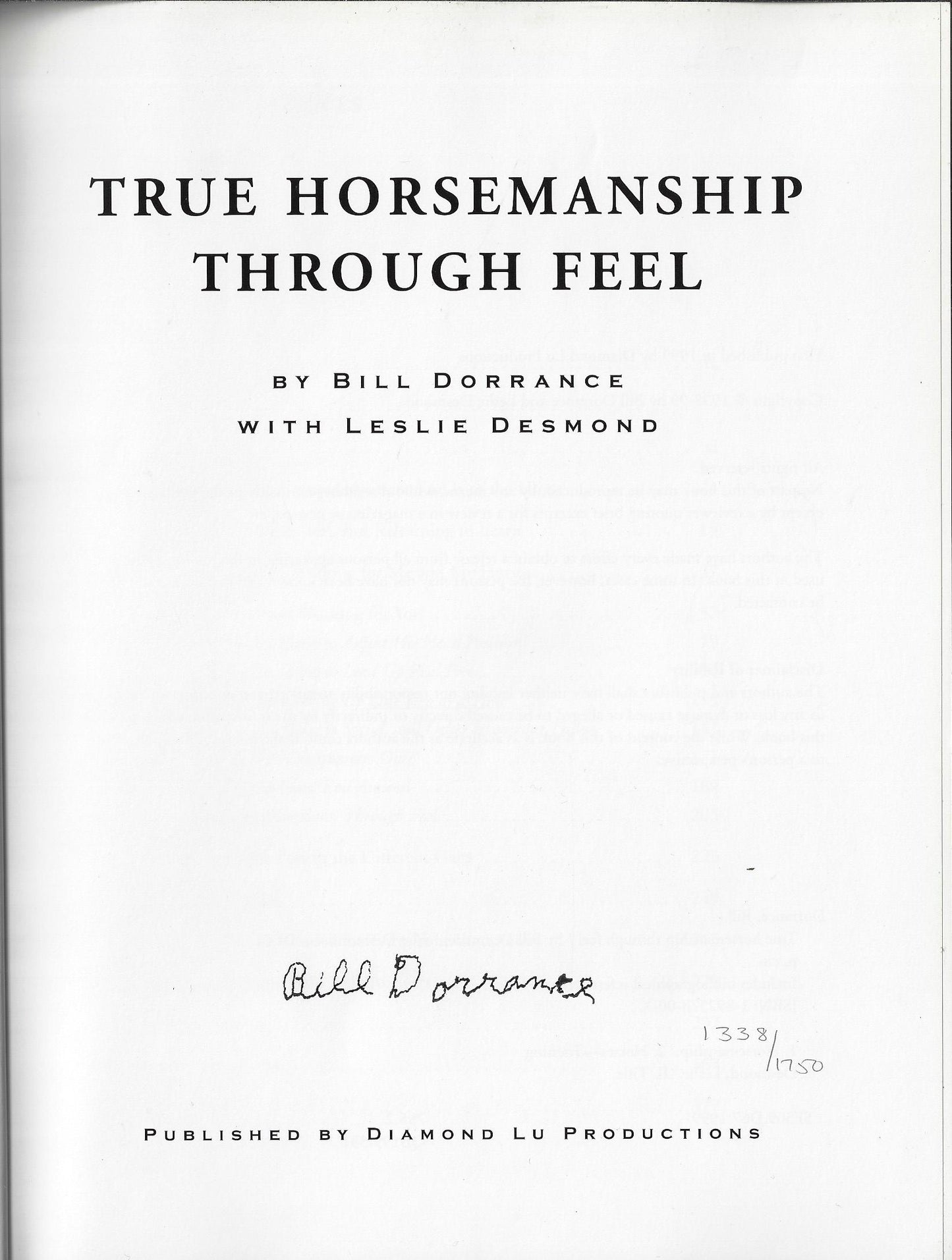 Bill Dorrance / True Horsemanship Through Feel 1st Edition