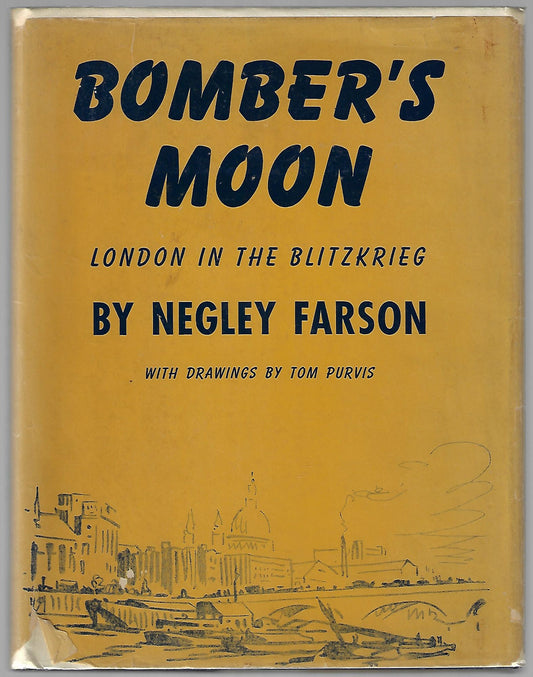 Negley Farson / Bomber's Moon 1st Edition