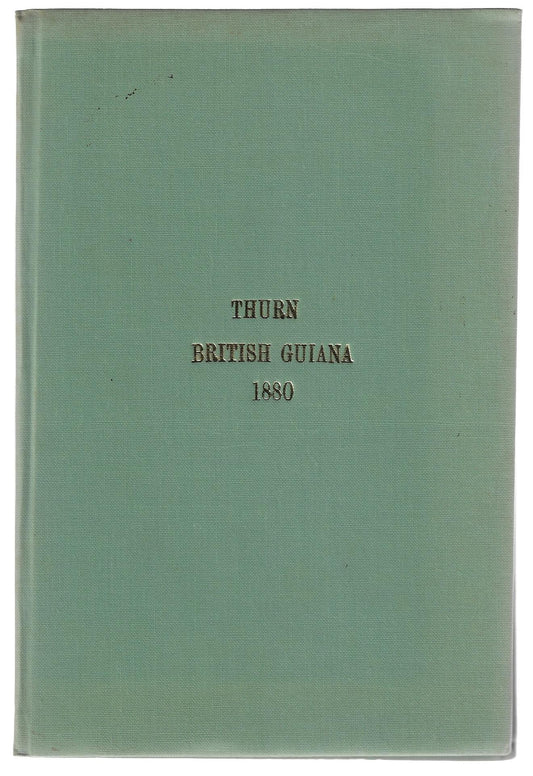 Everard F Thurn / A Journey in the Interior of British Guiana