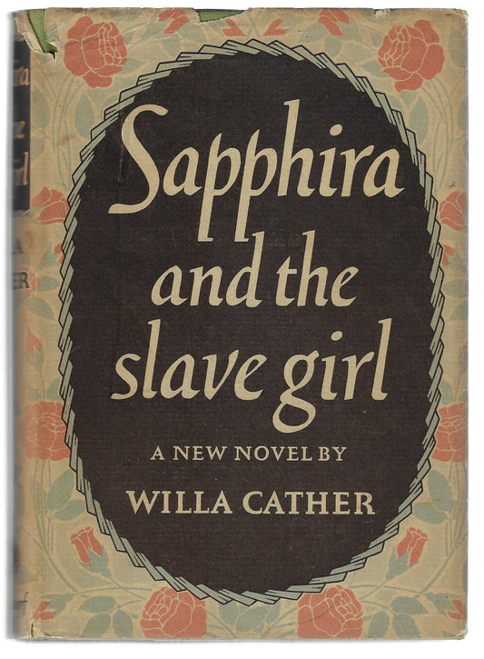 Willa Cather / Sapphira and the Slave Girl Advance Reading Copy 1st