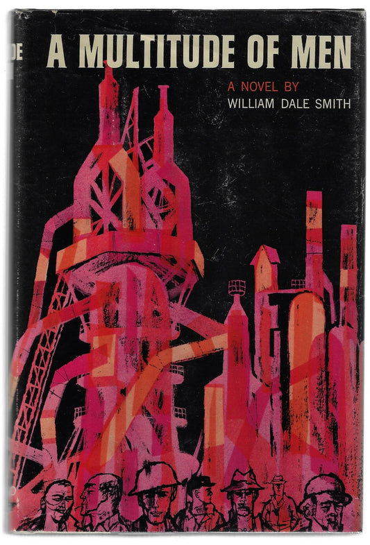 William Dale Smith / A Multitude of Men 1st Edition