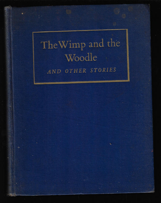 Authors / The Wimp and the Woodle and Other Stories 1st Edition