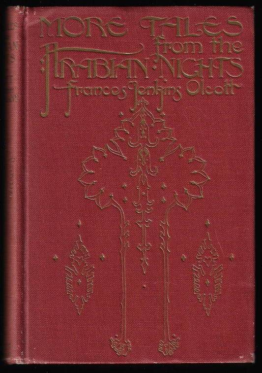 Frances Jenkins Ed: Olcott / More Tales From the Arabian Nights 1st Edition